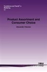 Alexander Chernev - Product Assortment and Consumer Choice