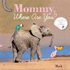 Mack van Gageldonk, MACK, Dinah Mack, MacK (COR) - Mommy, Where Are You?