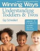Gigi Schweikert - Understanding Toddlers & Twos [3-Pack]: Winning Ways for Early Childhood Professionals
