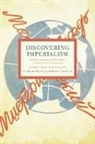 Richard B. Day, Day Richard B., Daniel F Gaido, Daniel F. Gaido - Discovering Imperialism: Social Democracy To World War I