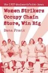 Dana Frank, Frank Dana - Women Strikers Occupy Chain Stores, Win Big