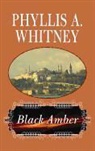 Phyllis A. Whitney - Black Amber