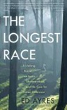 Ed Ayres, Ed Ayres - The Longest Race