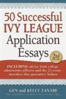 Gen Tanabe, Gen/ Tanabe Tanabe, Kelly Tanabe - 50 Successful Ivy League Application Essays