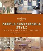 Nancy J. Becker, Randy Florke, Randy/ Becker Florke, The Editors of Country Living Garde - Country Living Simple Sustainable Style