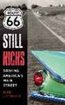 Rick Antonson - Route 66 Still Kicks: Driving America's Main Street