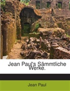 Jean Paul, Jean Paul - Jean Paul's Sämmtliche Werke: Blumen-, Frucht-, Und Dornenstücke...