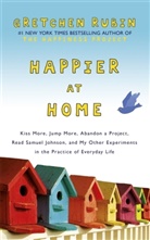 Gretchen Rubin - Happier at Home