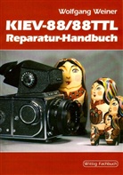 Wolfgang Weiner - Kiev-88/88TTL Reparatur-Handbuch