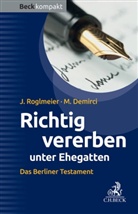 Maria Demirci, Juli Roglmeier, Julia Roglmeier, Stefan Spangenberg - Richtig vererben unter Ehegatten