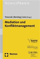 Detle Berning, Detlev Berning, Detle Berning (Dr. iur.), Christina Lenz, Cristina Lenz, Lenz (Prof. Dr. iur.)... - Mediation und Konfliktmanagement