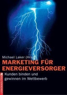 Michael Laker - Marketing für Energieversorger