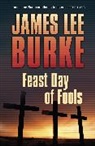 James Burke, James L Burke, James Lee Burke, James Lee (Author) Burke - A Feast Day of Fools