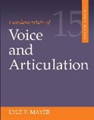 Lyle Mayer, Lyle V Mayer, Lyle V. Mayer, Lyle Vernon Mayer - Fundamentals of Voice and Articulation