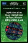 Masahiro Mayes Kawai, Masahiro/ Mayes Kawai, Masahiro Kawai, David G. Mayes, Peter Morgan - Implications of the Global Financial Crisis for Financial Reform and