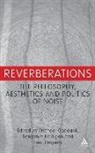 Michael Goddard, Michael (EDT)/ Halligan Goddard, Benjamin Halligan, Benjamin Hegarty Halligan, Pau Hegarty, Michael Goddard... - Reverberations