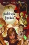 Margaret Mahy - Maddigan's Fantasia