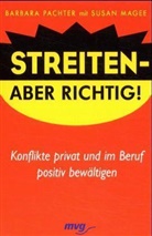 Susan Magee, Barbara Pachter - Streiten, aber richtig!