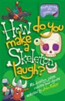 John Foster - How Do You Make a Skeleton Laugh?