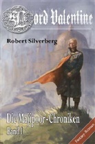 Robert Silverberg - Die Majipoor Chroniken, Lord Valentine