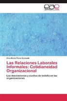 Xinia María Perez Quesada - Las Relaciones Laborales Informales: Cotidianeidad Organizacional