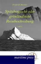Friderich Martens - Spitzbergische oder grönländische Reisebeschreibung (1671)