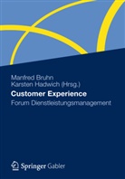 Bruh, Manfre Bruhn, Manfred Bruhn, Hadwic, Hadwich, Hadwich... - Customer Experience
