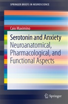 Caio Maximino - Serotonin and Anxiety