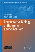 Rahul Jandial, Mike Y. Chen, Rahu Jandial, Rahul Jandial, Y Chen, Y Chen - Regenerative Biology of the Spine and Spinal Cord