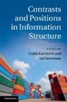 Kucerov¿Ivona, Ivona Kucerova, Ivona (Mcmaster University Kucerova, Ivona Neeleman Kucerova, KUCEROVA IVONA NEELEMAN AD, Ivona Ku Erov... - Contrasts and Positions in Information Structure