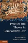 Maurice Adams, Maurice (Universiteit Van Tilburg Adams, Maurice Bomhoff Adams, ADAMS MAURICE BOMHOFF JACCO, Maurice Adams, Adams Maurice... - Practice and Theory in Comparative Law