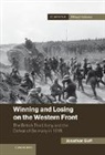 Jonathan Boff, Jonathan (University of Birmingham) Boff, Boff Jonathan - Winning and Losing on the Western Front