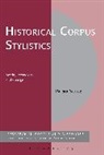 Patrick Studer, Michaela Mahlberg, Wolfgang Teubert - Historical Corpus Stylistics