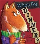 Claire Freedman, Nick East - Who's for Dinner?