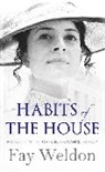 Fay Weldon, Weldon Fay - Habits of the House