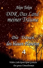 Akin Tekin - DDR - Das Land meiner Träume
