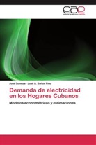 José A Baños Pino, José A. Baños Pino, Jos Somoza, José Somoza - Demanda de electricidad en los Hogares Cubanos