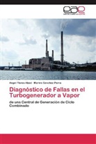 Ange Flores Abad, Angel Flores Abad, Marino Sánchez Parra - Diagnóstico de Fallas en el Turbogenerador a Vapor