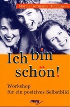 Marcia G. Hutchinson, Marcia Germaine Hutchinson - Ich bin schön!