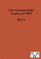 Ohne Autor - The German Bank Inquiry of 1908