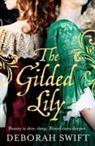 Deborah Swift - Gilded Lily