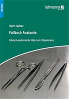 Björn Spittau - Fallbuch Anatomie