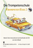 Jan Utbult, Anna Zetterlund - Die Trompetenschule TrompetenTaxi, m. Audio-CD. Bd.2