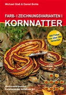Daniel Bohle, Michae Glass, Michael Glaß, Helmut Vogelsang, Helmut Vogelsang - Farb- und Zeichnungsvarianten der Kornnatter