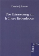 Charles Johnston - Die Erinnerung an frühere Erdenleben