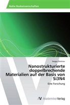 Sergey Dmitriev - Nanostrukturierte doppelbrechende Materialien auf der Basis von Si3N4