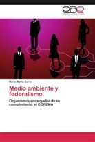 María Marta Cerro - Medio ambiente y federalismo.