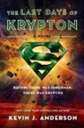 Kevin J. Anderson, Kevin J Anderson - The Last Days of Krypton