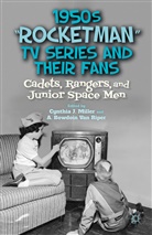 Cynthia J. Van Riper Miller, MILLER CYNTHIA J VAN RIPER BO, Kenneth A Loparo, A Bowdoin Van Riper, Kenneth A. Loparo, C Miller... - 1950s 'Rocketman' TV Series and Their Fans