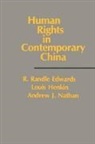 R. Randle Edwards, R. Randle Henkin Edwards, Randle Edwards, Randle Henkin Edwards, Louis Henkin, Andrew Nathan... - Human Rights in Contemporary China